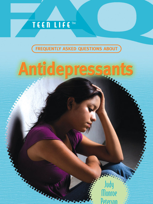 Title details for Frequently Asked Questions About Antidepressants by Judy Monroe Peterson - Available